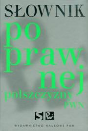 Słownik poprawnej polszczyzny + CD TW. Autor: Drabik Lidia, Sobol Elżbieta. Dadada.pl Okładka książki Słownik poprawnej polszczyzny + CD TW