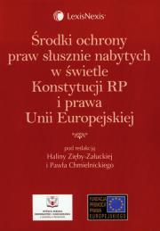 Opakowanie Środki ochrony praw słusznie nabytych w świetle Konstytucji RP i prawa Unii Europejskiej