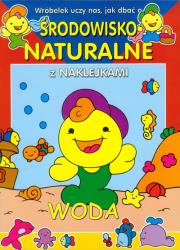 Środowisko naturalne z naklejkami Woda. Wydawca: Book House. Dadada.pl Opakowanie Środowisko naturalne z naklejkami Woda