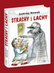 Strachy i Lachy. Przemiany pol. pamięci 1982-2012. Autor: Andrzej Nowak. Dadada.pl Okładka książki Strachy i Lachy. Przemiany pol. pamięci 1982-2012
