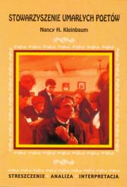 Streszczenia - Stowarzyszenie umarłych poetów. Autor: Zawalich Marta. Dadada.pl Okładka książki Streszczenia - Stowarzyszenie umarłych poetów