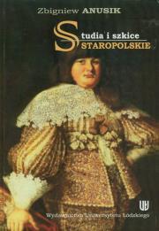 Okładka książki Studia i szkice staropolskie