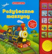 Okładka książki Świat wokół nas - Pożyteczne maszyny