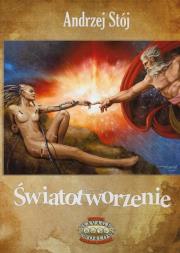 Światotworzene. Autor: Stój Andrzej. Dadada.pl Okładka książki Światotworzene