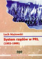 System rządów w PRL 1952-1989. Autor: Mażewski Lech. Dadada.pl Okładka książki System rządów w PRL 1952-1989