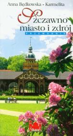 Szczawno miasto i zdrój. Autor: Będkowska-Karmelita Anna. Dadada.pl Okładka książki Szczawno miasto i zdrój