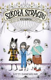 Okładka książki Szkoła strachu. Jeszcze nie koniec lekcji!