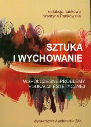 Opakowanie Sztuka i wychowanie Współczesne problemy edukacji estetycznej