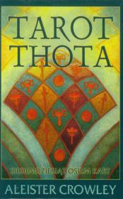 Tarot Thota + 78 kart. Autor: Crowley Aleister. Dadada.pl Okładka książki Tarot Thota + 78 kart