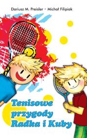 Okładka książki Tenisowe przygody Radka i Kuby