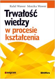 Okładka książki Trwałość wiedzy w procesie kształcenia
