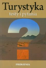 Turystyka Testy i pytania. Wydawca: PROKSENIA. Dadada.pl Opakowanie Turystyka Testy i pytania