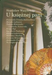 U księżnej pani. Autor: Wasylewski Stanisław. Dadada.pl Okładka książki U księżnej pani
