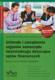 Uchwały i zarządzenia organów samorządu terytorialnego dotyczące spraw finansowych. Wydawca: C.H. Beck. Dadada.pl Opakowanie Uchwały i zarządzenia organów samorządu terytorialnego dotyczące spraw finansowych