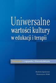 Okładka książki Uniwersalne wartości kultury w edukacji i terapii