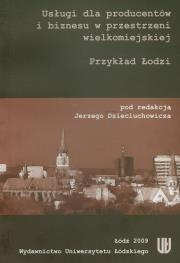 Opakowanie Usługi dla producentów i biznesu w przestrzeni wielkomiejskiej