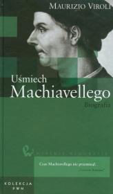 Uśmiech Machiavellego Biografia t.10. Autor: Viroli Maurizio. Dadada.pl Okładka książki Uśmiech Machiavellego Biografia t.10