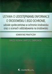 Okładka książki Ustawa o udostępnianiu informacji o środowisku i jego ochronie, udziale społeczeństwa w ochronie środowiska oraz o ocenach oddziaływania na środowisko
