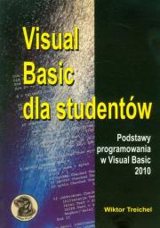 Visual basic dla studentów. Autor: Treichel Wiktor. Dadada.pl Okładka książki Visual basic dla studentów