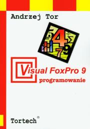 Okładka książki Visual FoxPro 9 programowanie