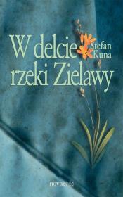Okładka książki W delcie rzeki Zielawy