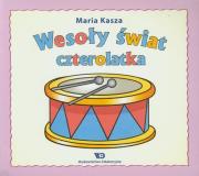 Wesoły świat czterolatka. Autor: Kasza Maria. Dadada.pl Okładka książki Wesoły świat czterolatka