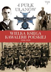 Okładka książki Wielka Księga Kawalerii Polskiej 1918-1939 - 4. Pułk Ułanów Zaniemeńskich