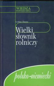 Okładka książki Wielki słownik rolniczy polsko-niemiecki