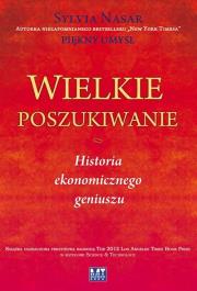 Okładka książki Wielkie poszukiwanie historia ekonomicznego genius