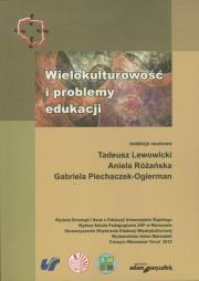 Wielokulturowość i problemy edukacji. Autor: Lewowicki Tadeusz, Różańska Aniela, Piechaczek- Ogierman. Dadada.pl Okładka książki Wielokulturowość i problemy edukacji
