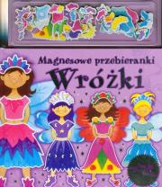 Wróżki Magnesowe przebieranki. Autor: Anna Bańkowska-Lach (tłum.), Monika Tomaszewska (red.). Dadada.pl Okładka książki Wróżki Magnesowe przebieranki