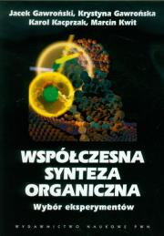 Okładka książki Współczesna synteza organiczna Wybór eksperymentów