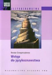 Wstęp do językoznawstwa. Autor: Grzegorczykowa Renata. Dadada.pl Okładka książki Wstęp do językoznawstwa