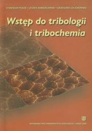 Okładka książki Wstęp do tribologii i tribochemia