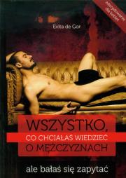 Okładka książki Wsyzstko co chciałaś wiedzieć o mężczyznach ale bałaś się zapytać