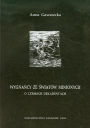 Wygnańcy ze światów minionych. Autor: Gawarecka Anna. Dadada.pl Okładka książki Wygnańcy ze światów minionych
