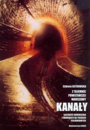 Okładka książki Z tajemnic powstańczej Warszawy Kanały