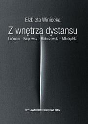 Z wnętrza dystansu. Autor: Winiecka Elżbieta. Dadada.pl Okładka książki Z wnętrza dystansu