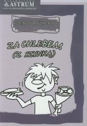 Okładka książki Za chlebem (z szynką)