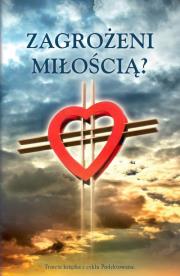 Okładka książki Zagrożeni miłością?