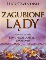 Zagubione lądy. Autor: Lucy Cavendish. Dadada.pl Okładka książki Zagubione lądy