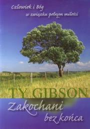 Zakochani bez końca. Autor: Gibson Ty. Dadada.pl Okładka książki Zakochani bez końca