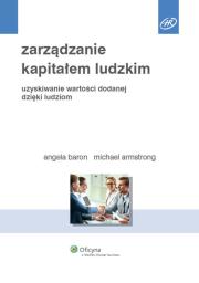 Zarządzanie kapitałem ludzkim. Autor: Michael Armstrong, Baron Angela. Dadada.pl Okładka książki Zarządzanie kapitałem ludzkim