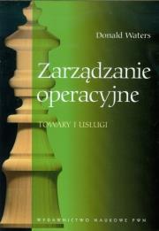 Zarządzanie operacyjne. Autor: Waters Donald. Dadada.pl Okładka książki Zarządzanie operacyjne