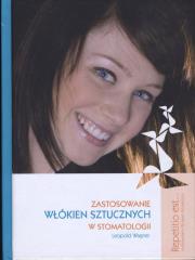 Zastosowanie włókien sztucznych w stomatologii. Autor: Wagner Leopold. Dadada.pl Okładka książki Zastosowanie włókien sztucznych w stomatologii