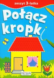 Zeszyt 3-latka. Połącz kropki. Autor: ZMYWALNY PAPIER. Dadada.pl Okładka książki Zeszyt 3-latka. Połącz kropki