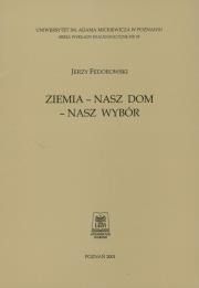 Okładka książki Ziemia - nasz dom - nasz wybór