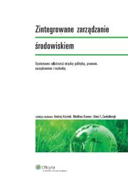 Zintegrowane zarządzanie środowiskiem. Autor: Kramer Matthias, Andrzej Kryński, Aime F. Caekelbergh. Dadada.pl Okładka książki Zintegrowane zarządzanie środowiskiem