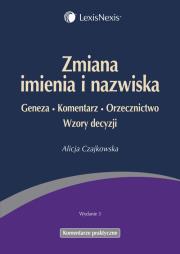 Zmiana imienia i nazwiska. Autor: Czajkowska Alicja. Dadada.pl Okładka książki Zmiana imienia i nazwiska