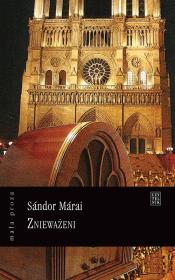 Znieważeni. Autor: Marai Sandor. Dadada.pl Okładka książki Znieważeni
